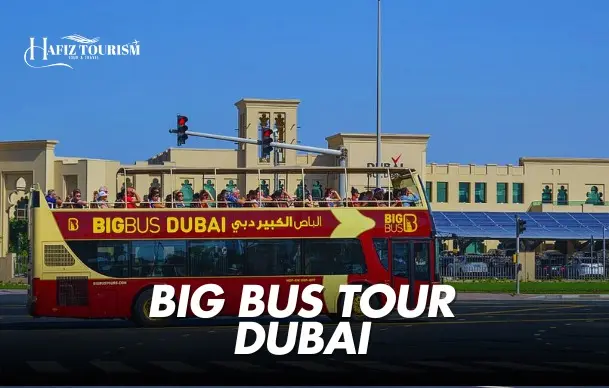 big Bus tour Dubai