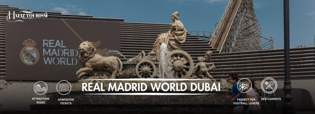 Real Madrid World Dubai